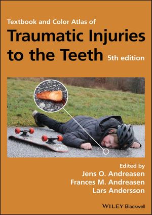Textbook And Color Atlas Of Traumatic Injuries To The Teeth Jens