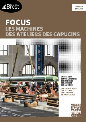 Focus Les Machines des ateliers des Capucins