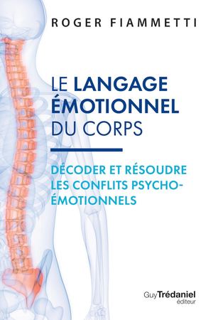 Le langage émotionnel du corps 2, Roger FIAMMETTI (EXTRAIT)
