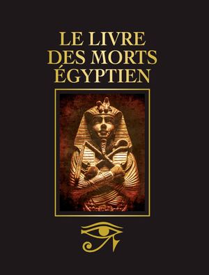 Le Livre des morts égyptien (EXTRAIT)