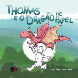 Thomas e o Dragão de Papel - Miolo Mole