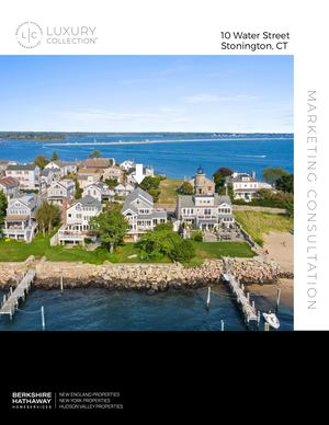 10 Water Street Stonington 2025 Luxury Marketing Consultation