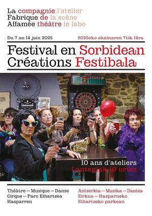 Programme Sorbidean Festibala - Festival en Créations 2025