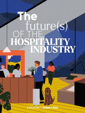 The future(s) of the hospitality industry