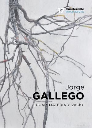 17: Jorge Gallego, Lugar, materia y vacío
