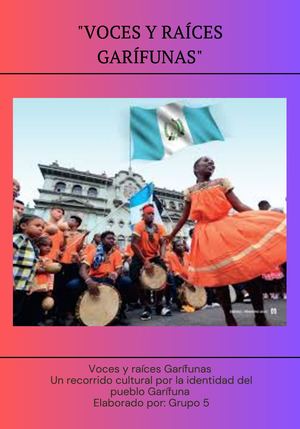Voces Y Raíces Garífunas