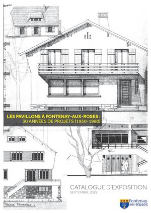 AMFAR CAT 2022 Les pavillons de Fontenay-aux-Roses 1950-1990