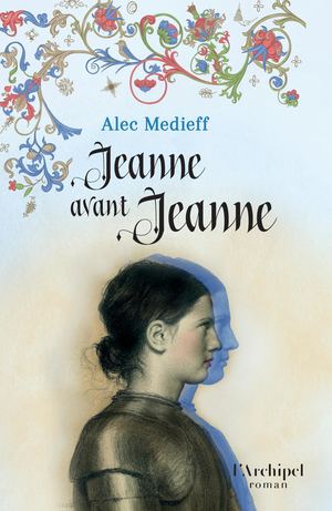 Medieff Jeanne Avant Jeanne Extrait
