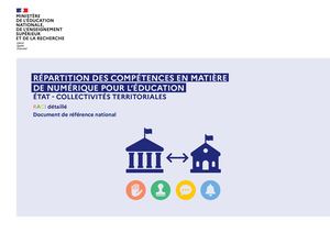 Document de référence de répartition des compétences entre l’Etat et les collectivités territoriales dans le domaine du numérique pour l’éducation