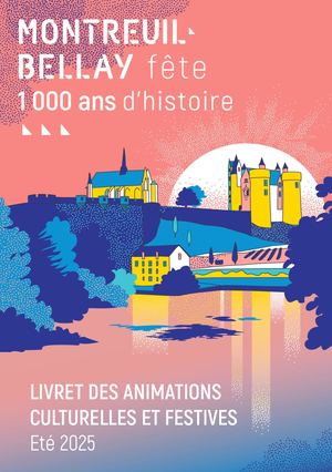 Livret des animations culturelles et festives été 2025 Montreuil-Bellay