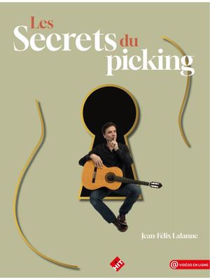 Jean-Félix Lalanne - Les Secrets Du Picking
