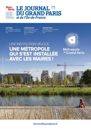 Journal du Grand Paris - Spécial 10 ans de la Métropole du Grand Paris