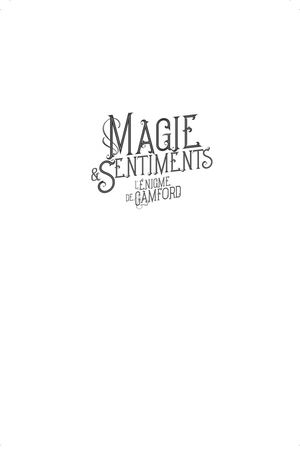 Extrait : Magie et sentiments - L'Enigme de Camford