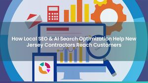 How Local SEO & AI Search Optimization Help New Jersey Contractors Reach Customers