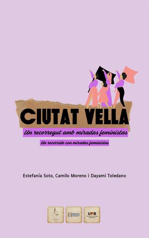 Ciutat Vella, Un Recorregut Amb Miradas Feministas