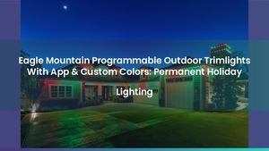 Eagle Mountain Programmable Outdoor Trimlights With App & Custom Colors: Permanent Holiday Lighting
