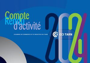 Compte rendu d'activité de la CCI du Tarn 2024