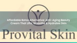 Affordable Botox Alternative: Anti-Aging Beauty Cream That Lifts, Smooths & Hydrates Skin