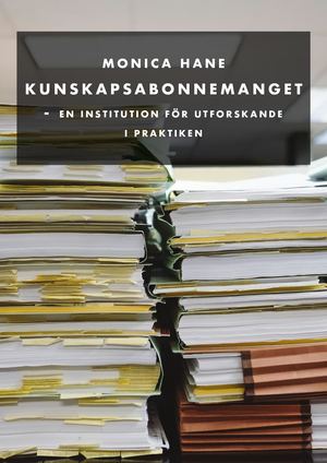 Kunskapsabonnemanget en institution för utforskande i praktiken