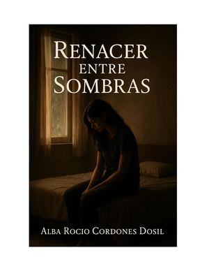 Renacer Entre Sombras, Alba Rocio Cordones