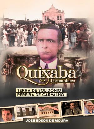 Quixaba - Terra De Solidônio Pereira