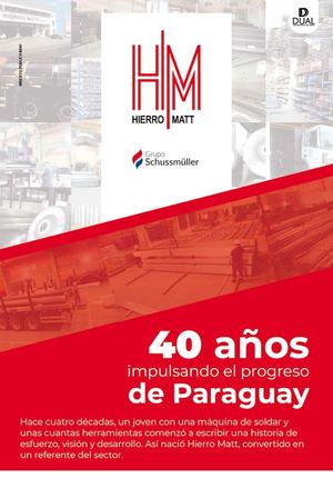 Hierro Matt, 40 años impulsando el progreso de Paraguay
