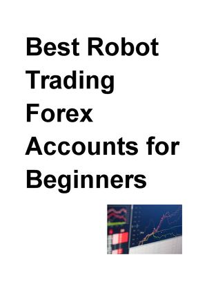 Reputable Forex Trading Platforms With Automated Trading Features – Best Robot Trading Forex Accounts For Beginners