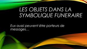 5 Les Objets Dans L'art Funéraire