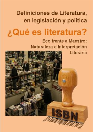 Qué Es Literatura. Eco Frente A Maestro. Naturaleza E Interpretación Literaria