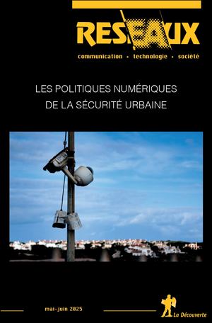 Les politiques numériques de la sécurité urbaine