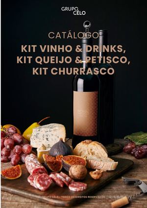 Grupo Célo - Catálogo Kit Vinho, Queijo e Churrasco