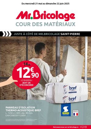 Mr Bricolage Cour des Matériaux mai 2025
