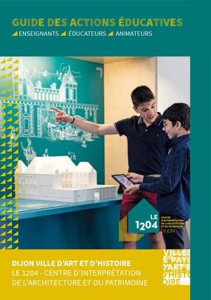 Dijon, Ville d'art et d'histoire - Guide des activités éducatives