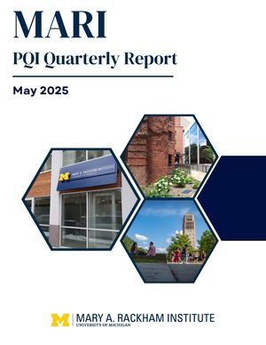 May 2025 PQI Report - Mary A. Rackham Institute