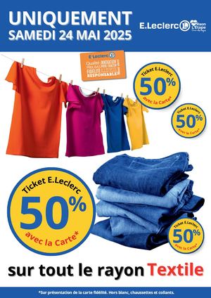 50% en tickets E.Leclerc sur TOUT le Textile !