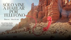 Sólo Vine A Hablar Por Teléfono - González Orozco, Sánchez Rincón, Lugo Salgado, Bustos Herrera