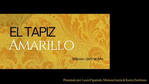 El Tapiz Amarillo