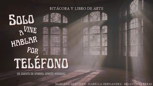 Solo Vine A Hablar Por Teléfono Merchan, Hernandez, Contreras