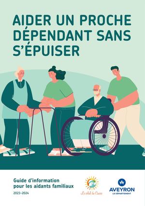 AIDER UN PROCHE DÉPENDANT SANS S’ÉPUISER