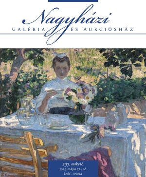 Nagyházi Galéria és Aukciósház - 297. aukció