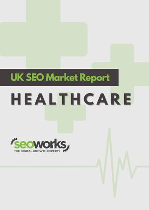 SEO Market Report  - Healthcare