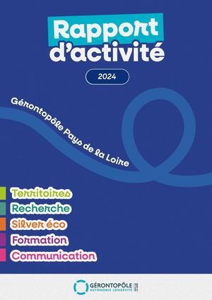Rapport d'activités 2024 Gérontopôle