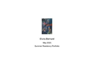 Elvira Bernard France Summer Residency Portfolio