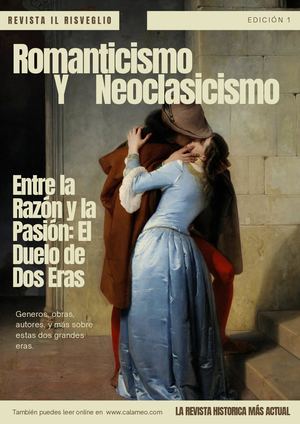 Neoclasicismo Y Romanticismo La Lucha Entre Dos Eras