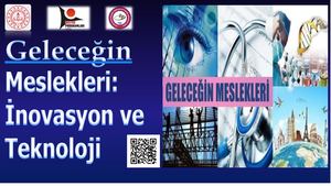 Geleceği̇n Meslekleri̇ İNovasyon Ve Teknoloji̇