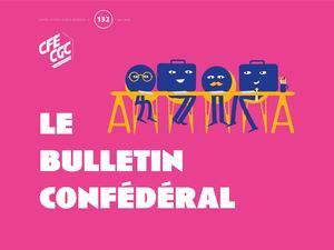 Bulletin confederal N°132