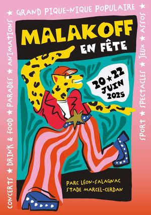 Malakoff en fête : le programme 2025 !