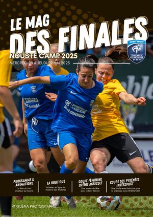 Le Mag' des Finales - NOUSTE CAMP 2025