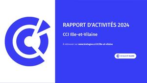 Rapport d'activites 2024 CCI Ille-et-Vilaine