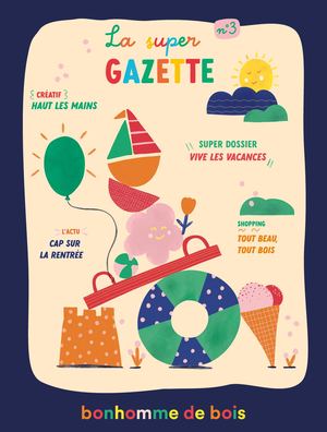 La Super Gazette Ete 2025 Bonhomme de bois